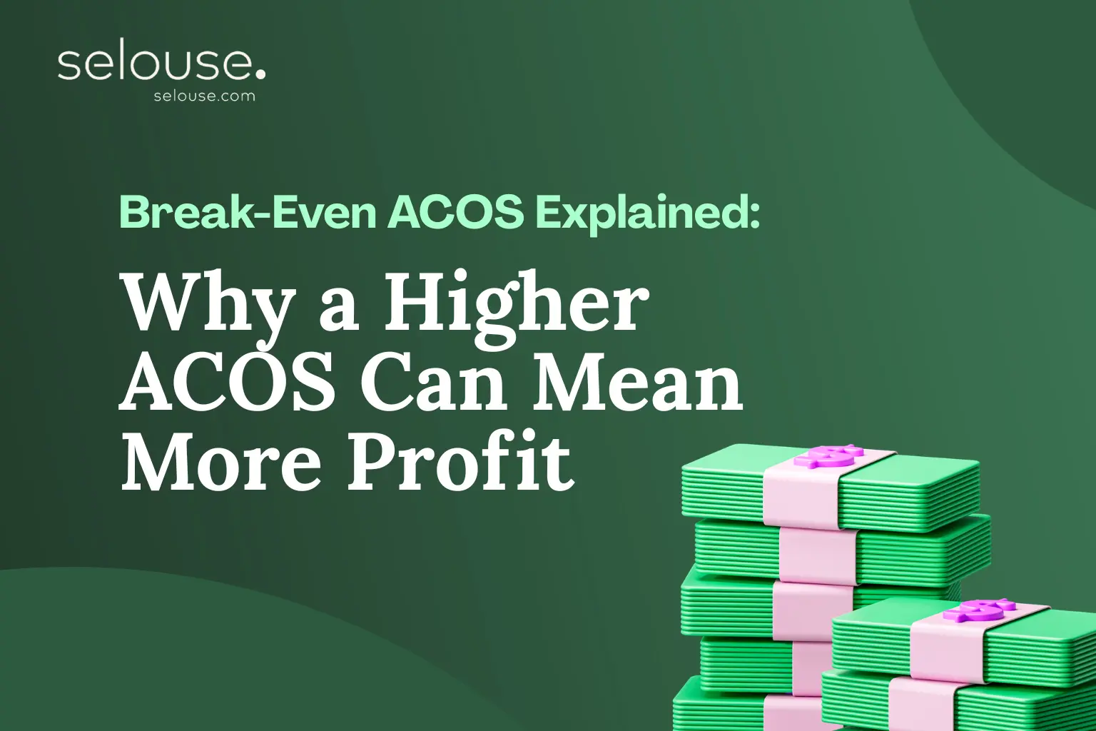 Break-Even ACOS explained for Amazon PPC profitability